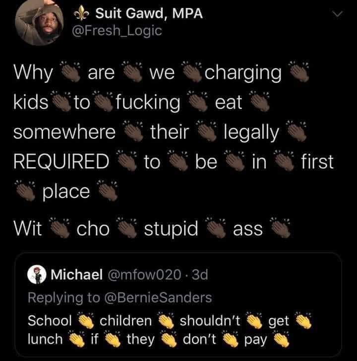 This meme is a humorous commentary on the absurdity of a school lunch policy. The text reads: "Why are we charging kids to eat in school? Why are we forcing kids to pay for food in school? Why are kids having to pay for food in school? Why are kids being forced to pay for food in school?" The meme is likely poking fun at the idea that schools are charging students for food, which is a common practice in many schools.